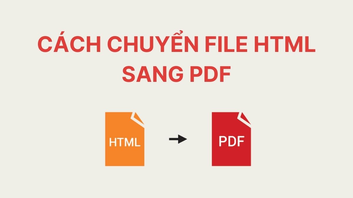 Hướng dẫn chi tiết chuyển HTML sang PDF online và offline